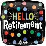 17” Hello Retirement Foil Balloon